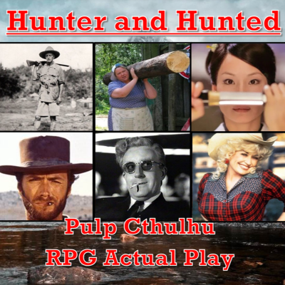 episode Hunter and Hunted - Pulp Cthulhu RPG Actual Play artwork