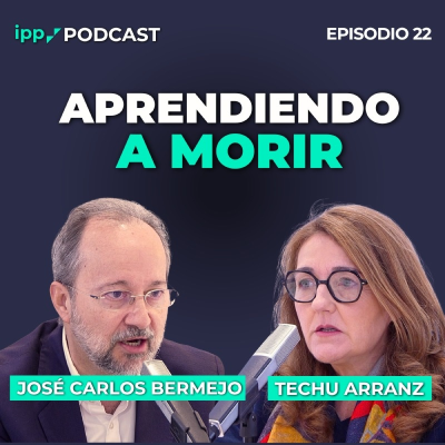 episode Aprendiendo a morir | IPP Podcast #22 con José Carlos Bermejo y Techu Arranz 22 (IPP Podcast) artwork