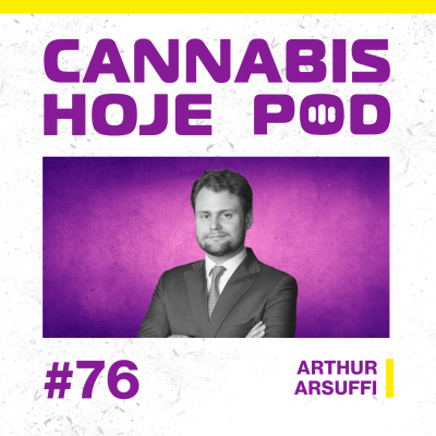 episode #76 Arthur Arsuffi – Governo quer mais prazo para regular ;será que o STJ aceita? artwork
