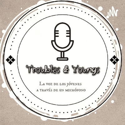 Troubles & Youngs