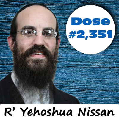 episode Daily Dose #2,351: The Count - R' Yehoshua Nissan artwork