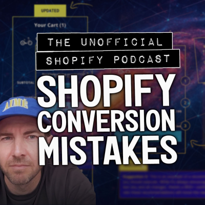 episode Top Shopify Conversion Mistakes artwork