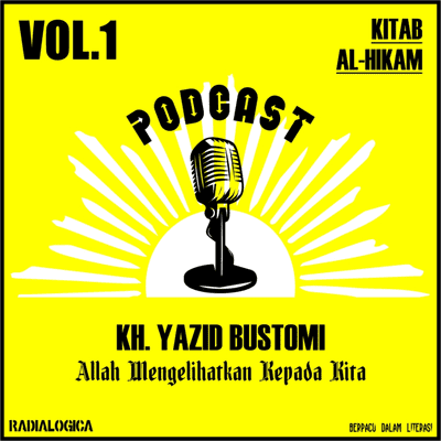 episode 24. Allah Mengelihatkan Kepada Kita - Kajian KItab Al-Hikam Bersama KH Yazid Bustomi Vol 1 artwork