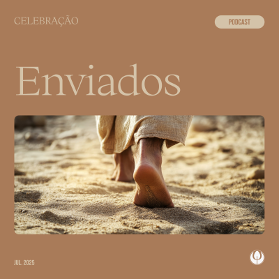 episode CELEBRAÇÃO LOCAL - “Enviados” artwork