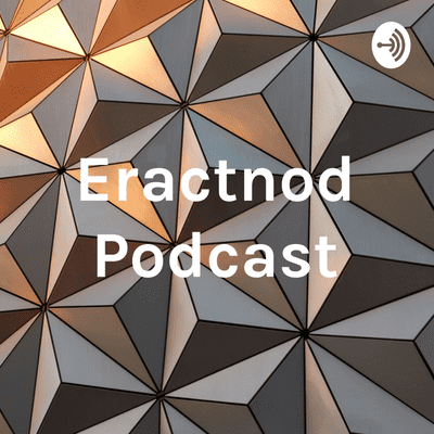 Eractnod Podcast