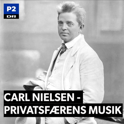 Carl Nielsen - Privatsfærens musik