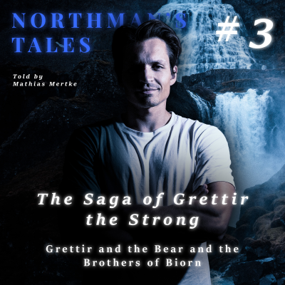 episode The Saga of Grettir the Strong #3 | Grettir and the Bear and the Brothers of Biorn artwork