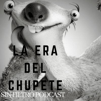 episode Episodio 3 : LA ERA DEL CHUPETE artwork