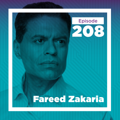 episode Fareed Zakaria on the Age of Revolutions, the Power of Ideas, and the Rewards of Intellectual Curiosity artwork