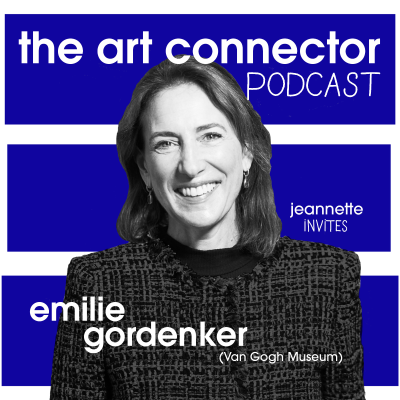episode S01E11 The Art Connector Podcast: Emilie Gordenker (Van Gogh Museum) artwork
