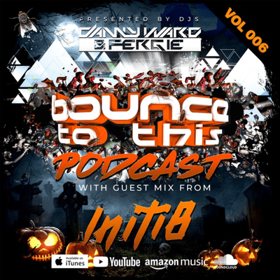 episode Bounce To This - Episode 6 - DJ Danny Ward & DJ Fergie - Guest Mix - Initi8 artwork