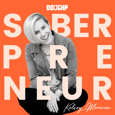 Soberpreneur with Kelsey Moreira