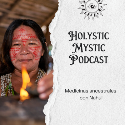 episode Con mi hermaga Nahui hablando de medicinas ancestrales artwork