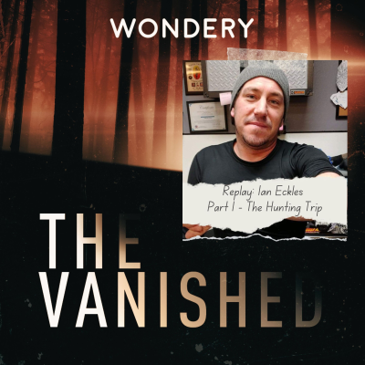 episode Replay: Ian Eckles Part 1 - The Hunting Trip artwork