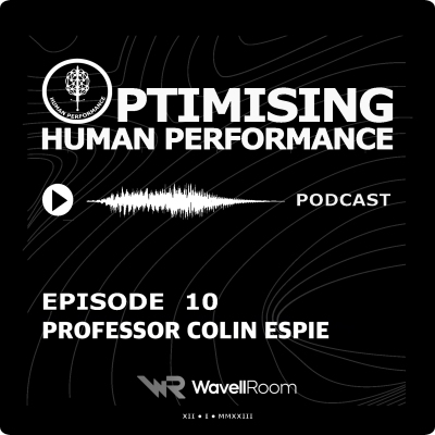 episode Professor Colin Espie; Mastering Sleep for High-Stakes Environments artwork