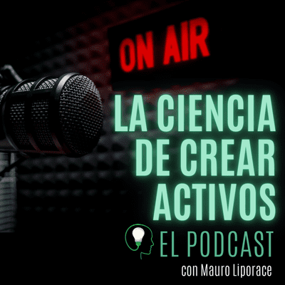 La Ciencia de Crear Activos