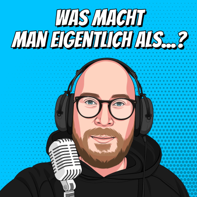 Was macht man eigentlich als...?