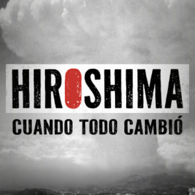 episode Hiroshima. Cuando todo cambió artwork