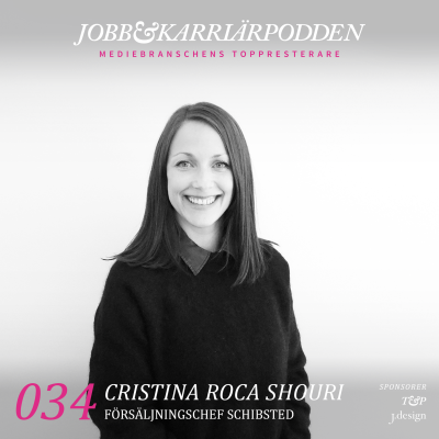 episode NR034 Cristina Roca Shouri Försäljningschef Schibsted artwork