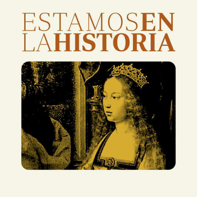 episode Isabel la Católica: la mejor reina (y rey) de la historia de España artwork