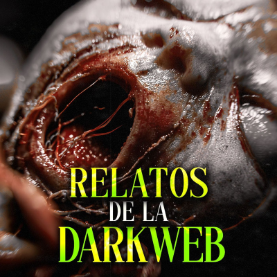 episode 3 CASOS de la DARK WEB: HISTORIAS de TERROR REALES artwork