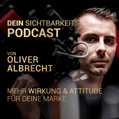 Dein Sichtbarkeits-Podcast