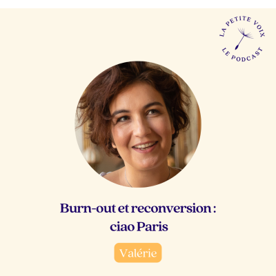 episode Burn-out et reconversion : ciao Paris - Valérie artwork