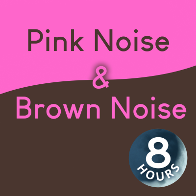 episode Pink Noise & Brown Noise Black Screen | 8 Hour Sleep Sounds artwork