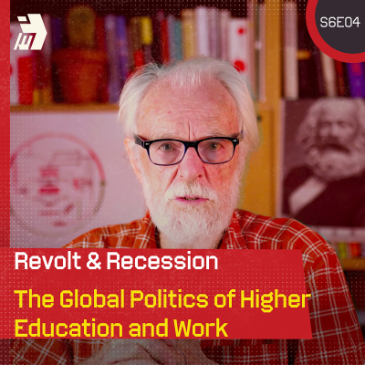 episode Revolt and Recession: The Global Crisis of Higher Education and Work artwork