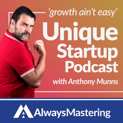 Unique Startup Podcast 'Growth Ain't Easy'