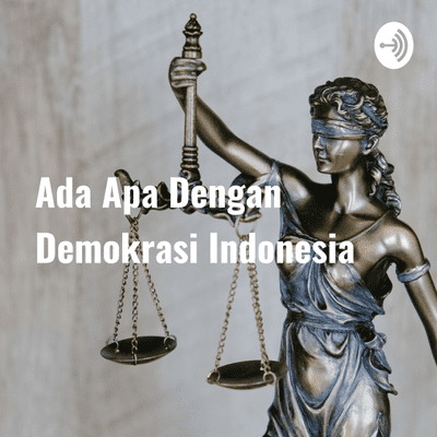 episode Ada Apa Dengan Demokrasi Indonesia - Fannia Lathifah artwork