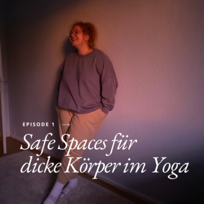 episode Safe Spaces für dicke Menschen im Yoga artwork