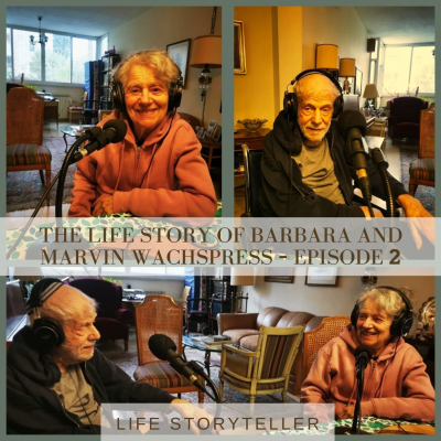 episode The Life Story of Barbara and Marvin Wachspress - Episode 2 artwork