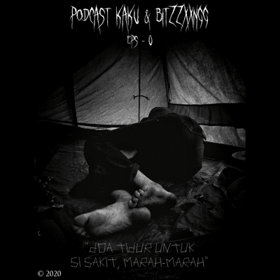 episode Eps 0 - "Doa tidur untuk si sakit, marah-marah" artwork