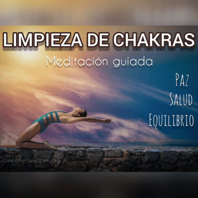 episode Limpieza de Chakras | Meditación guiada| Recuperar salud, paz, equilibrio artwork