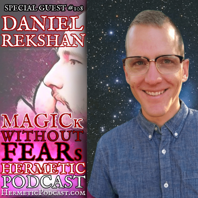 episode Daniel Rekshan - "DEEcoding UAP Disclosures with Enochian & Dreams | #108 HERMETIC PODCAST artwork