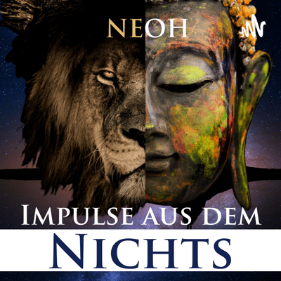 Impulse aus dem Nichts - Erleuchtung & Spirituelles Erwachen | Neoh