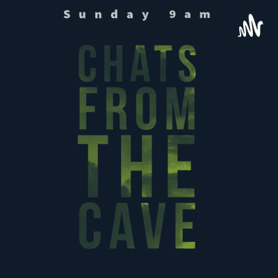 Chats from the Cave