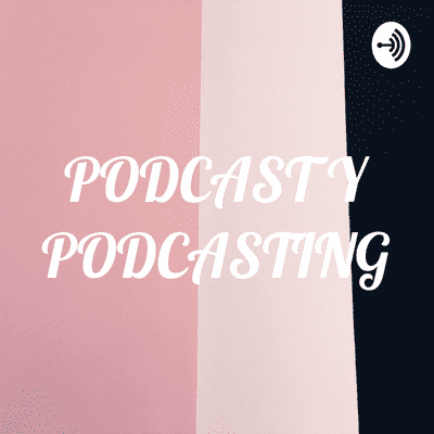 episode PODCAST Y PODCASTING artwork