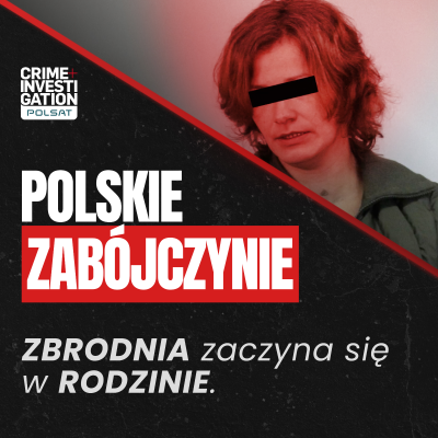 episode 🎙 Otruła męża dla pieniędzy | Zakopane Ciało | Śledztwo po latach | Polskie Zabójczynie | PODCAST artwork