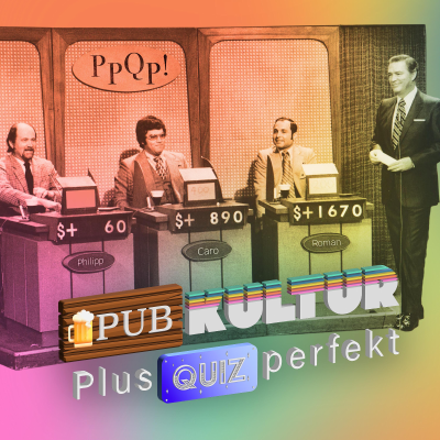episode Bonus: Ratet mit bei “Pubkultur Plusquizperfekt” - Teil 2 artwork