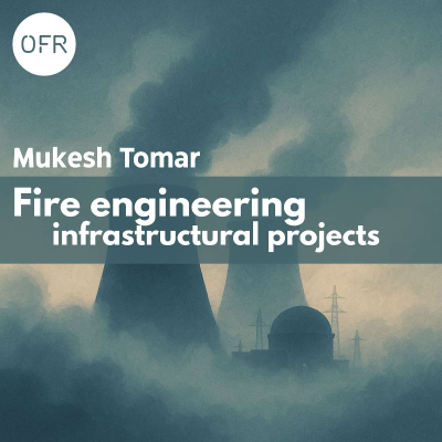 episode 206 - Fire Engineering Infrastructural Projects with Mukesh Tomar artwork