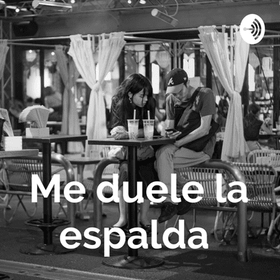 Me duele la espalda