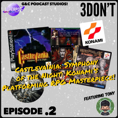 episode 3DOn't - Episode 2: Castlevania: Symphony of the Night: Konami's Platforming RPG Masterpiece! (ft. Tony) artwork