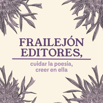 episode #7 Frailejón Editores, cuidar la poesía, creer en ella artwork