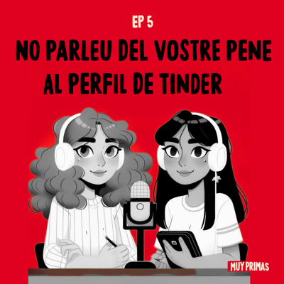 episode MP 5 - No parleu del vostre pene al perfil de Tinder artwork