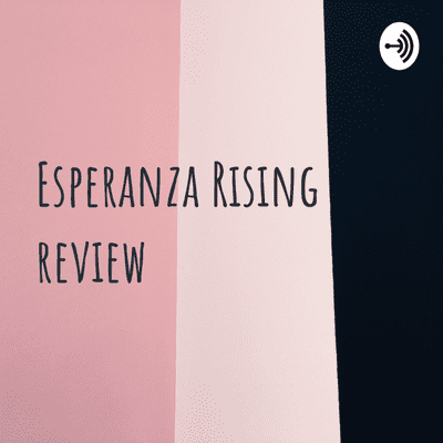 Esperanza Rising review