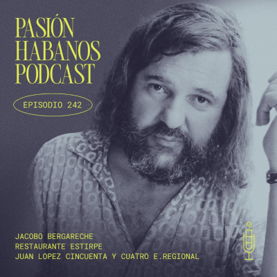 episode Pasión Habanos Podcast, episodio 242, 16 de abril de 2025 artwork