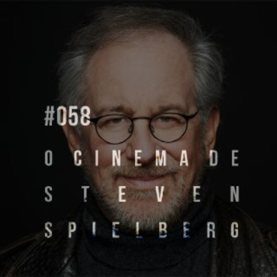 episode Plano-Sequência #058 – Steven Spielberg (parte 2) artwork