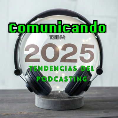 episode Tendencias clave para el sector del podcasting en 2025 artwork